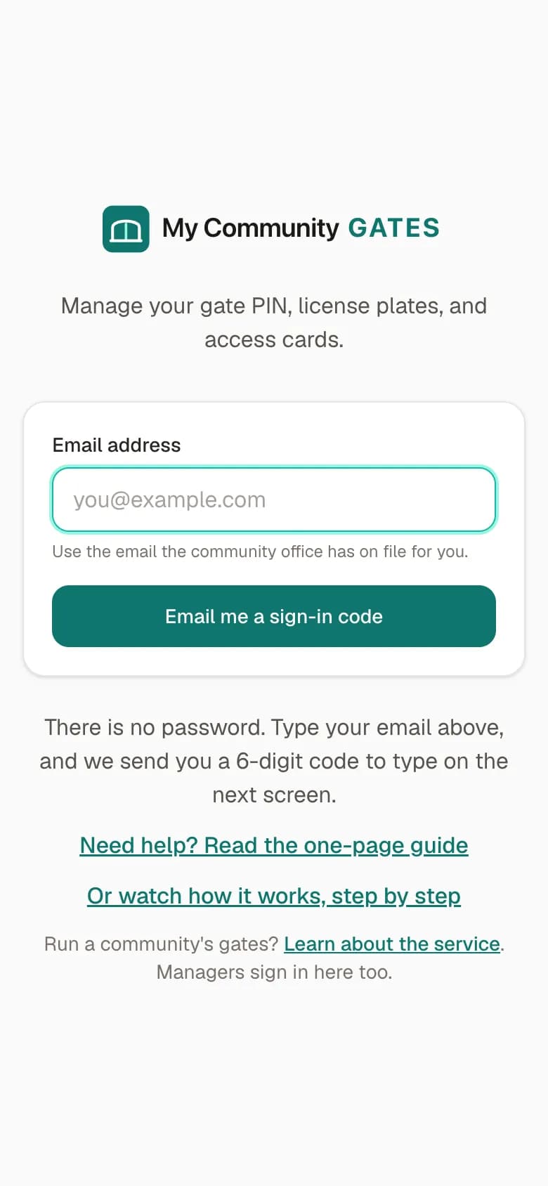 Step 1: Open mycommunitygates.com and press Sign in. There is no password.
